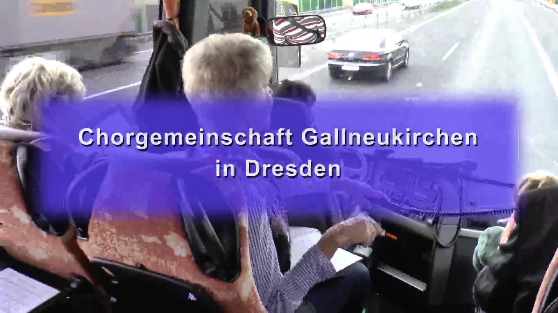 Chorgemeinschaft Gallneukirchen in Dresden