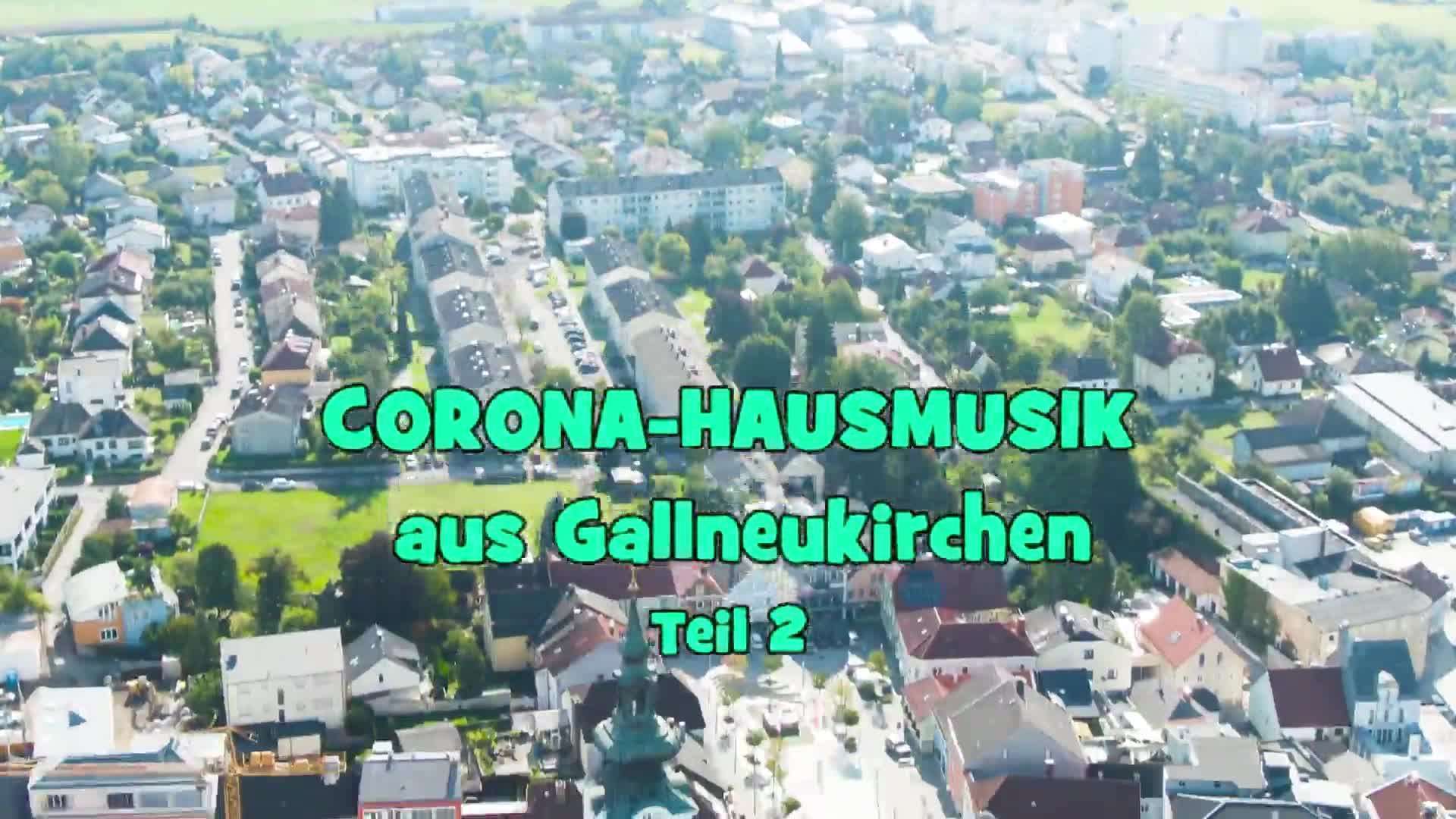 Corona - Hausmusik aus Gallneukirchen, Teil 2