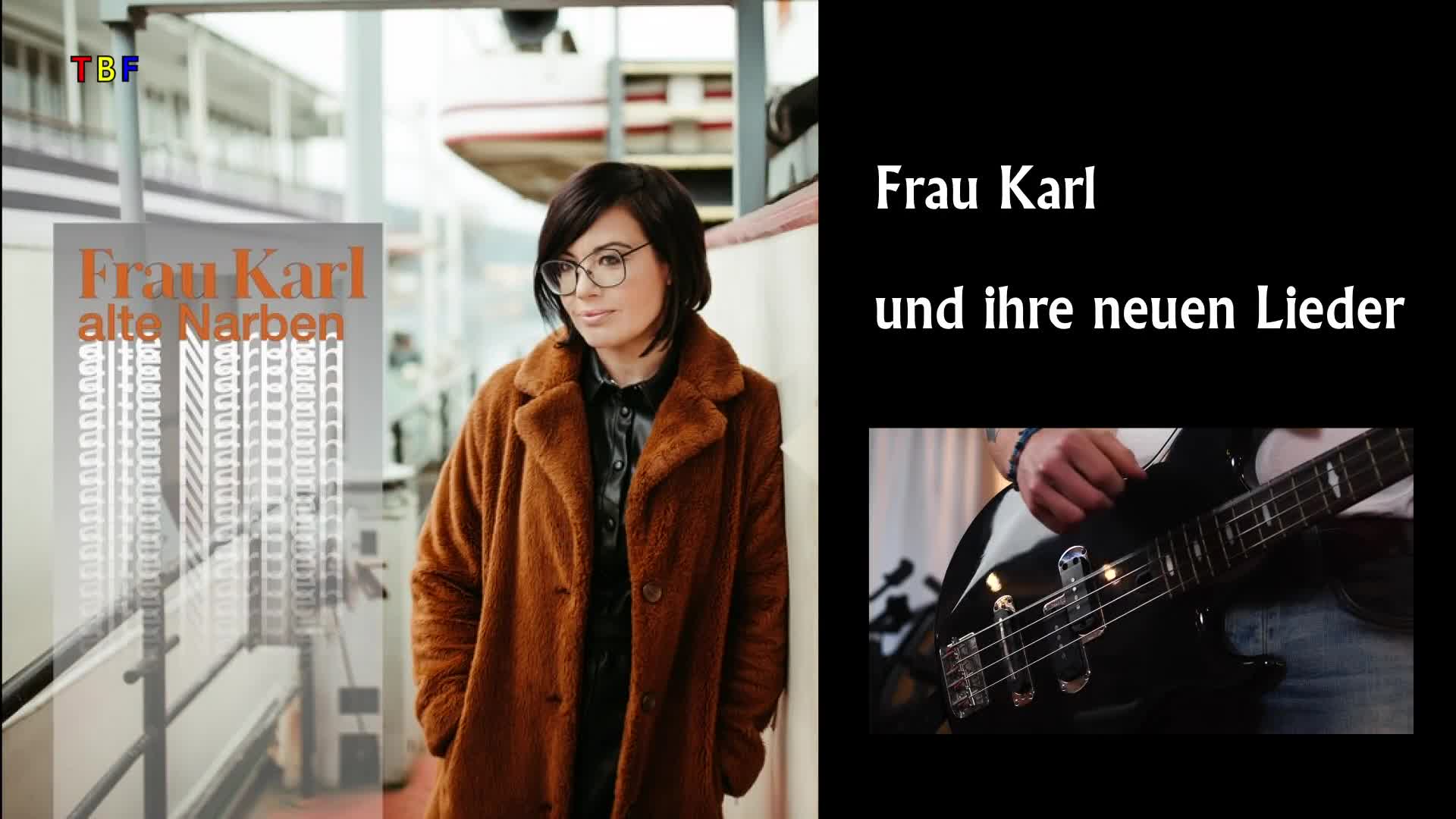 Frau Karl und ihre neuen Lieder