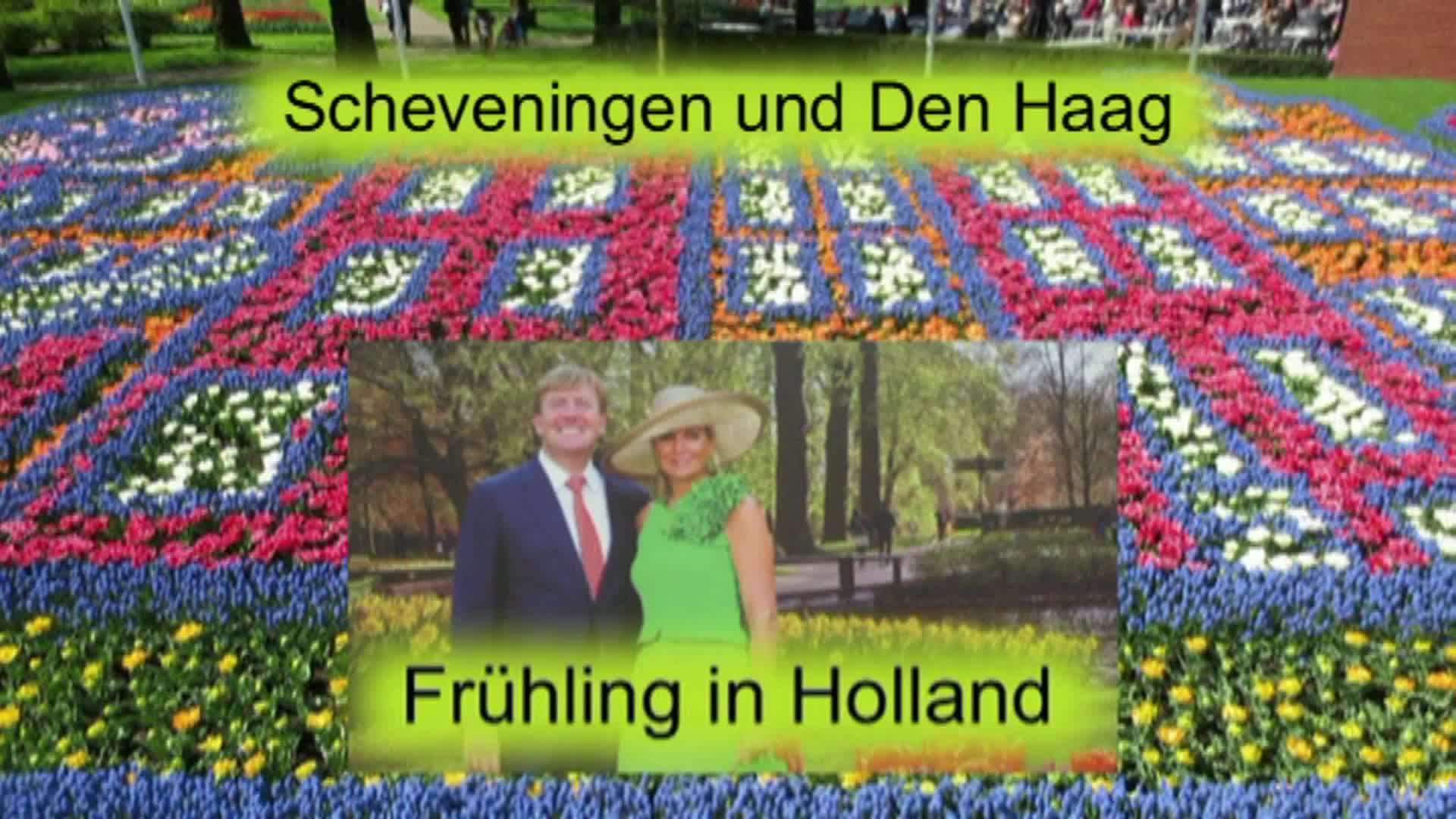 Frühling in Holland (2) Scheveningen und Den Haag