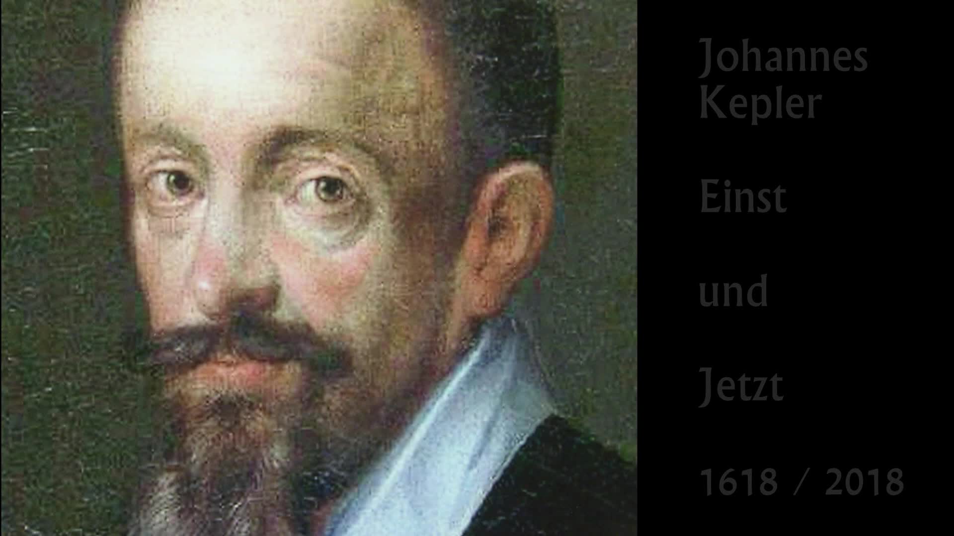 Johannes Kepler - Einst und Jetzt