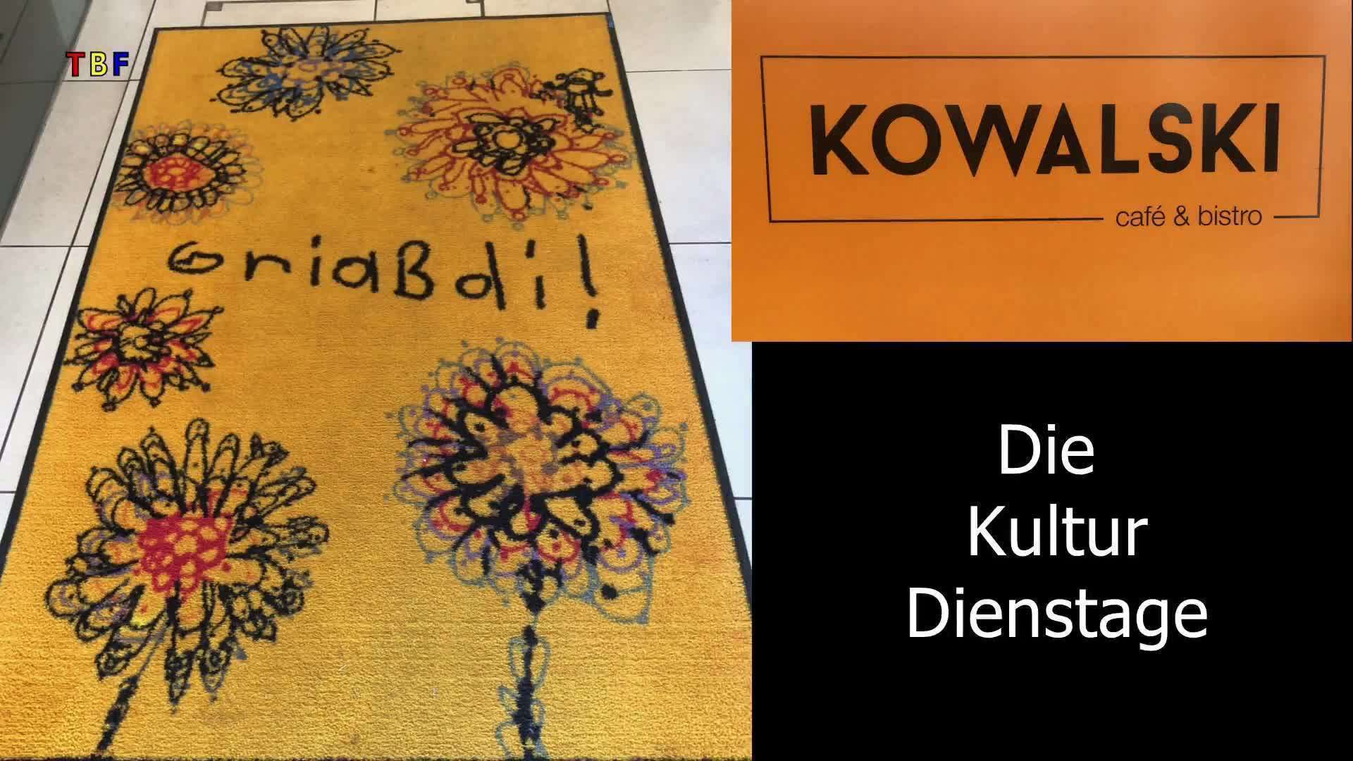 Kultur Dienstage im Cafe @ Bistro KOWALSKI