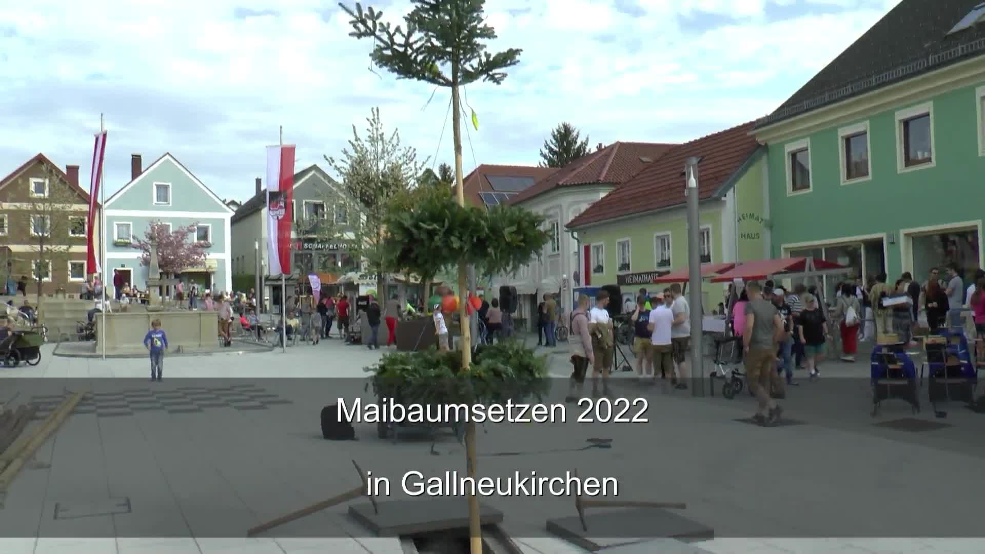 Maibaumsetzen 2022 in Gallneukirchen