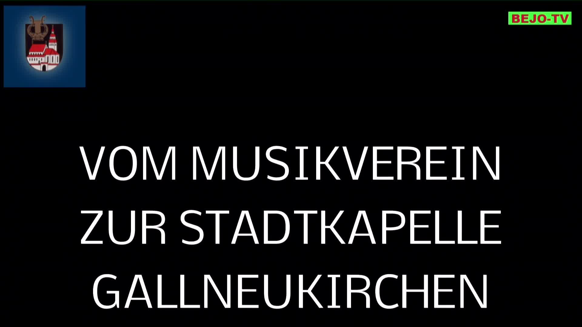 Musikverein Gallneukichen Teil 1