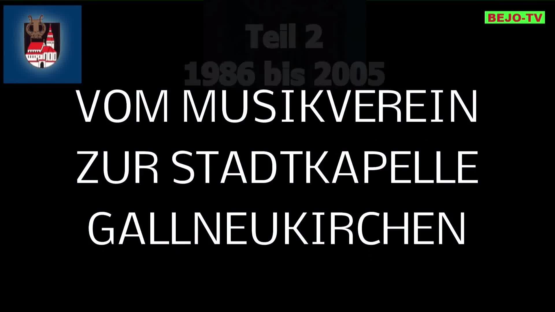 Musikverein Gallneukichen Teil 2