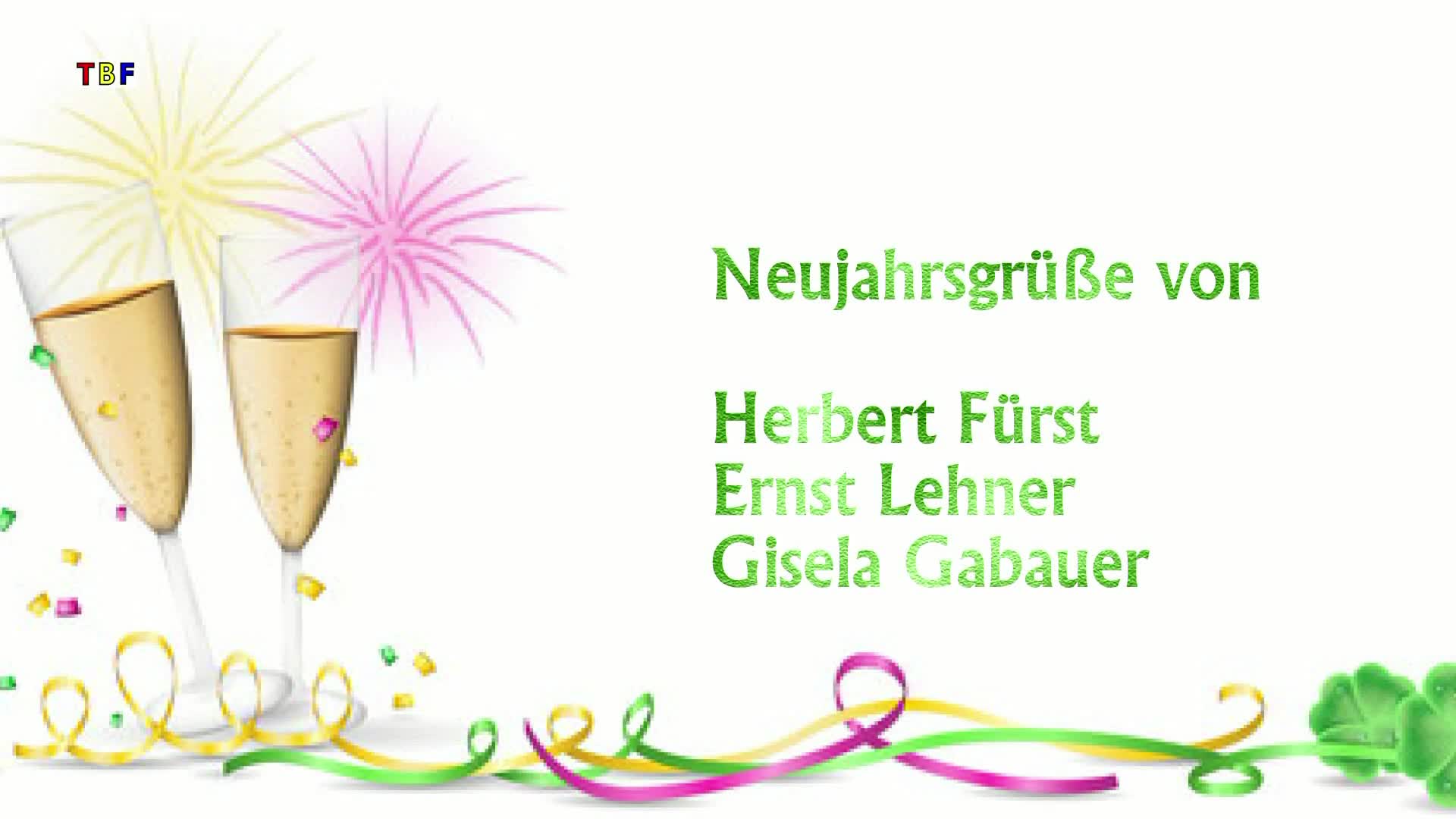 Neujahresgrüße von Herbert Fürst, Ernst Lehner und Gisela Gabauer!