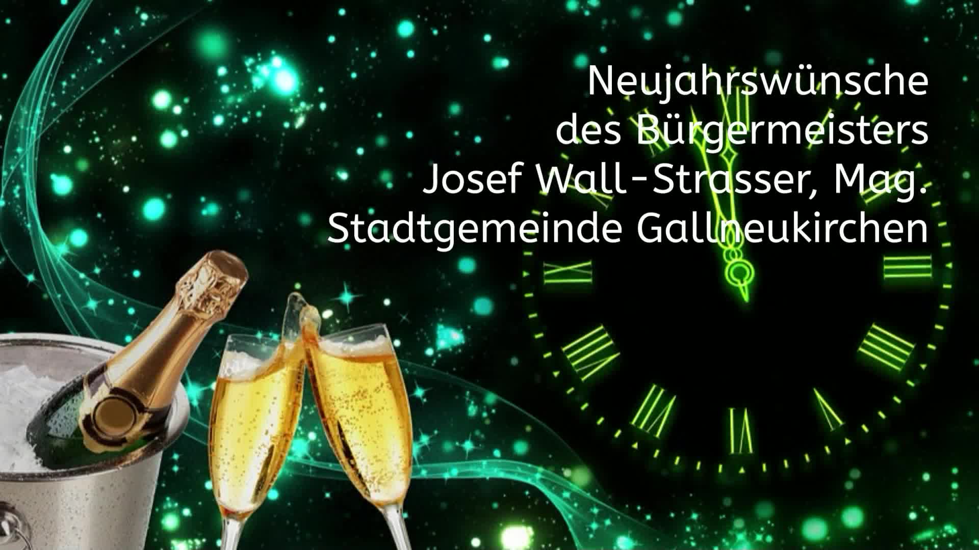 Neujahrswünsche d. Gallneukirchner Bügermeister Josef Wall-Strasser