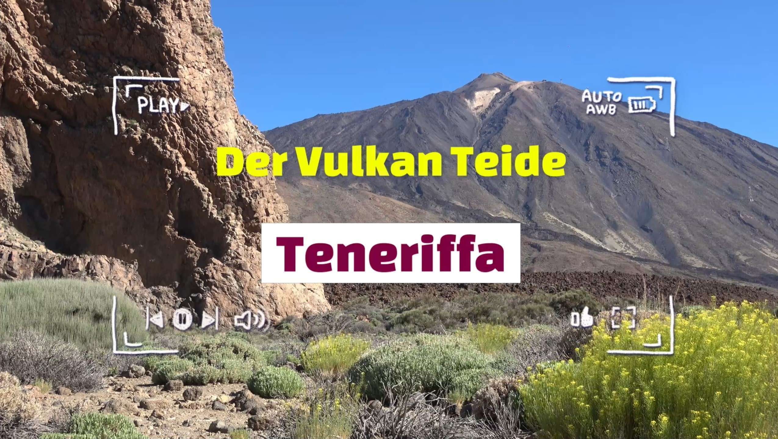 Teide - Der Vulkan auf Teneriffa