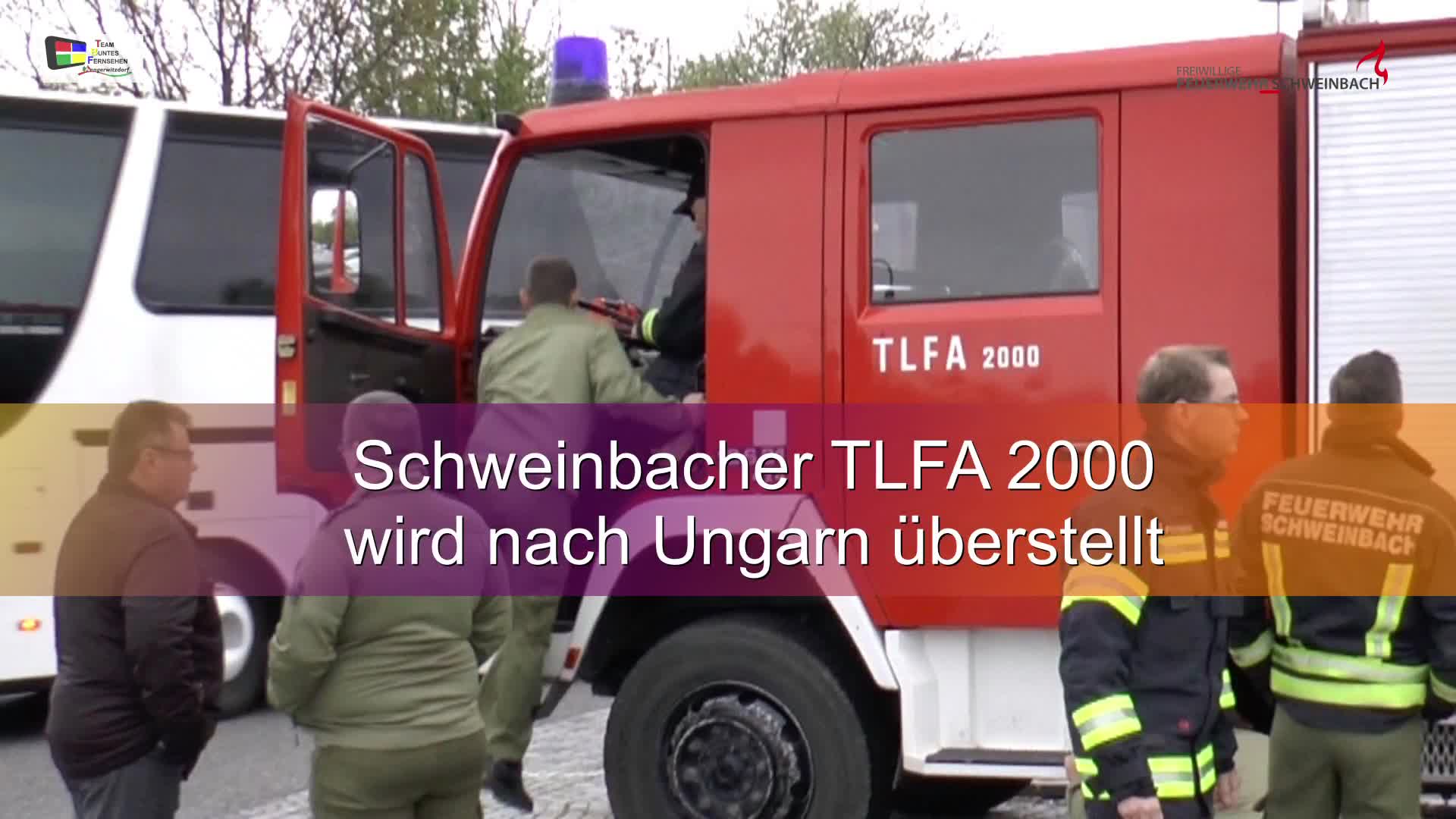 TLFA 2000 v. Schweinbach n. Ungarn überstellt