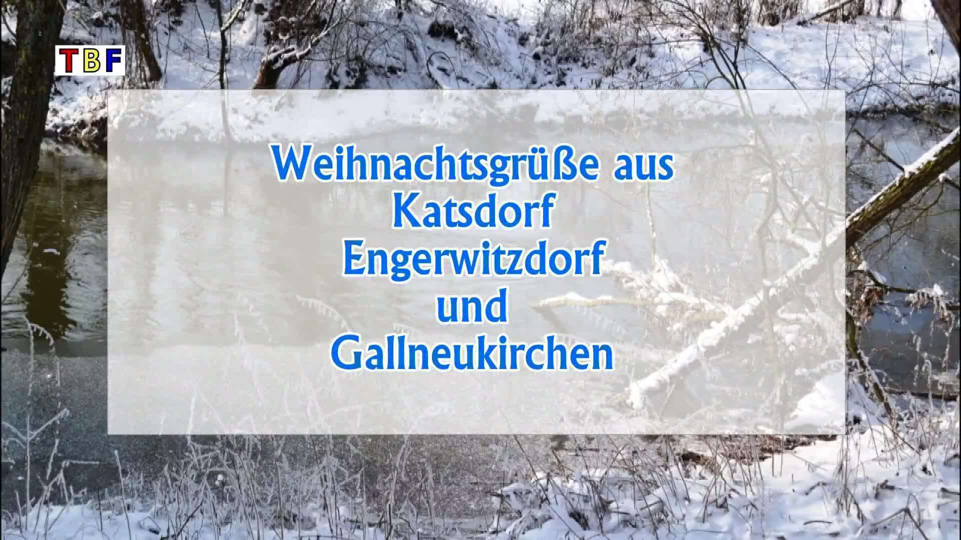 Weichnachtsgrüße aus Katsdorf, Engerwitzdorf und Gallneukirchen 